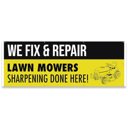 Signmission We Fix & Repair Lawn Mowers Sharpening Done Here Banner Concession Stand Food Truck Single Sided B-96-30185